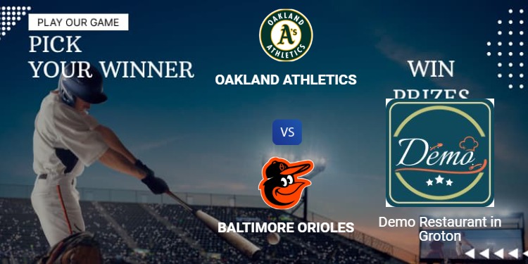 28 April Oakland Athletics Vs Baltimore Orioles